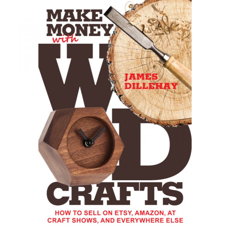 Make Money with Wood Crafts; How to Sell on Etsy, Amazon, at Craft